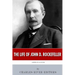 American Legends: The Life of John D. Rockefeller