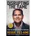 Disrupting the Game: From the Bronx to the Top of Nintendo