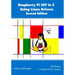 Raspberry Pi IoT In C Using Linux Drivers, 2nd Edition