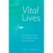 Vital Lives: Social Responsibility and the Battle Against Chronic Disease