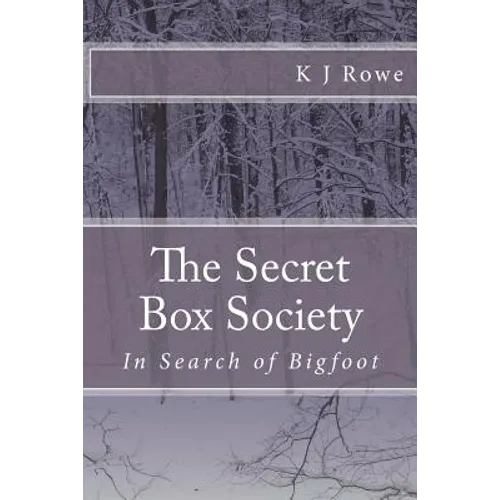 The Secret Box Society: In Search of Bigfoot: In Search of Bigfoot