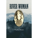 River Woman