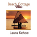 Beach Cottage Bliss