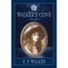 Walker's Cove: a Romance