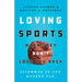 Loving Sports When They Don't Love You Back: Dilemmas of the Modern Fan