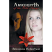 Amaranth of the Wild Things