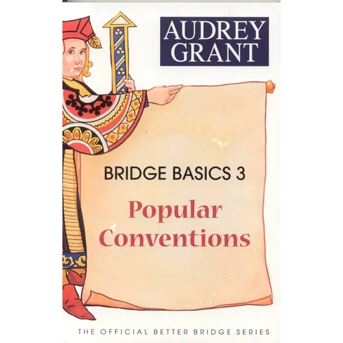 Bridge Basics 3: Popular Conventions