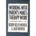 Working with Parents Makes Therapy Work