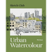 Sketch Club: Urban Watercolour