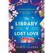 The Library of Lost Love: The Most Charming, Uplifting Story of New Beginnings in Notting Hill