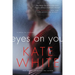 Eyes on You: A Novel of Suspense