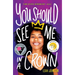 You Should See Me in a Crown