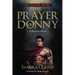 The Prayer of Donny: A Resolute Heart