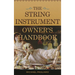 String Instrument Owner's Handbook
