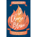 I Choose Brave: Embracing Holy Courage and Understanding Godly Fear