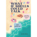 What If Shells Could Talk