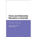 Civics and Citizenship Education in Australia: Challenges, Practices and International Perspectives