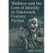 Madness and the Loss of Identity in Nineteenth Century Fiction