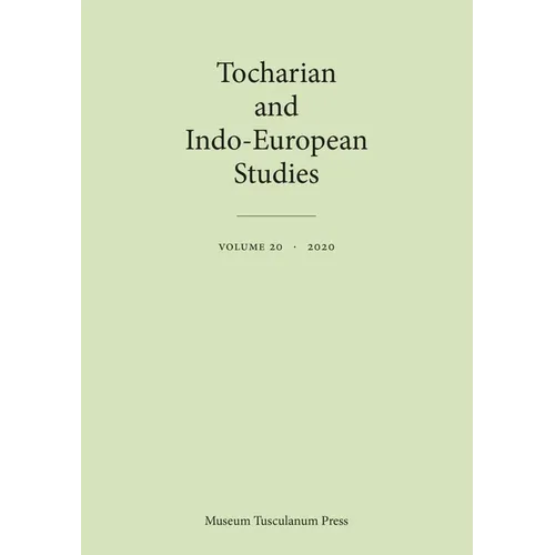 Tocharian and Indo-European Studies 20: Volume 20