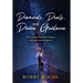 Diamonds, Deals, and Divine Guidance: Discovering Peace and Purpose through Lasting Impacts