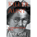 Killer Aunt: A Collection of True Crime