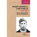 Roger Abignoly, l'ami fusillé (1923-1944): Un juif communiste dans la Résistance