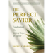 The Perfect Savior: Celebrating the Living Hope of Easter