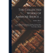 The Collected Works of Ambrose Bierce ...: The Monk and the Hangman's Daughter. Fantastic Fables. Fables From "Fun." Aesopus Emendatus. Old Saws With