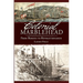Colonial Marblehead: From Rogues to Revolutionaries