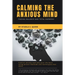 Calming the Anxious Mind: Finding Balance and Total Harmony