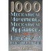 1000 Mechanical Movements, Mechanical Appliances and Novelties of Construction (6th revised and enlarged edition)