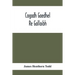 Cogadh Gaedhel Re Gallaibh; The War Of The Gaedhil With The Gaill, Or, The Invasions Of Ireland By The Danes And Other Norsemen: The Original Irish Te