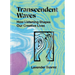 Transcendent Waves: How Listening Shapes Our Creative Lives