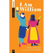 I Am William