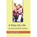 A Pizza My Life: Surviving the Pizza Industry