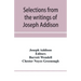 Selections from the writings of Joseph Addison