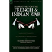 Narratives of the French & Indian War: Ranger Brown's Narrative, the Adventures of Robert Eastburn, the Journal of Rufus Putnam-Provincial Infantry &
