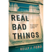 Real Bad Things