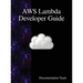 AWS Lambda Developer Guide