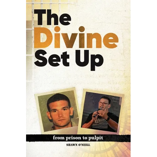 The Divine Set Up: From Prison to Pulpit