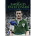 The Emerald Evertonian: The Life and Times of Peter Farrell