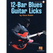12-Bar Blues Guitar Licks: Book with Online Audio by Dave Rubin