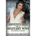 Adventures of a Military Wife: Dangerous Liaisons (Military Romance Series)
