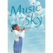 Une Musique Du Ciel