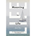 Meaning in Life: An Evidence-Based Handbook for Practitioners