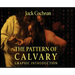The Pattern Of Calvary: Graphic Introduction