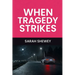 When Tragedy Strikes