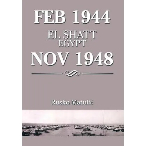 Feb 1944 El Shatt Egypt Nov 1948