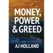 Money, Power & Greed