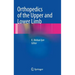 Orthopedics of the Upper and Lower Limb